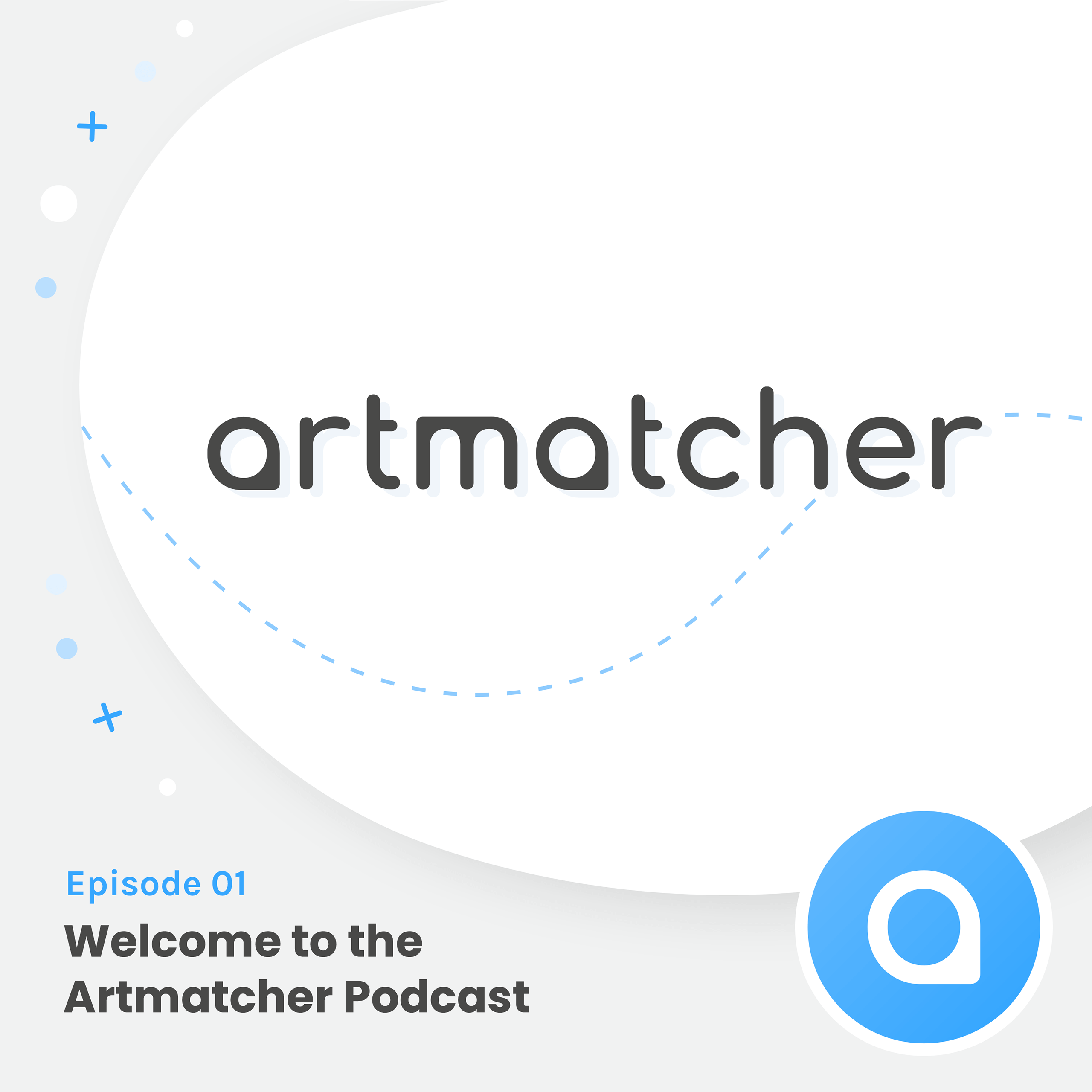 Welcome To The Artmatcher Podcast