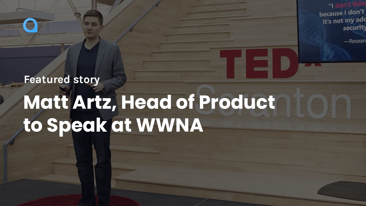 Matt Artz, Head of Product to Speak at WWNA