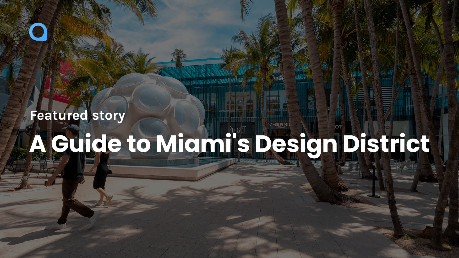 The Ultimate Guide To The Miami Design District