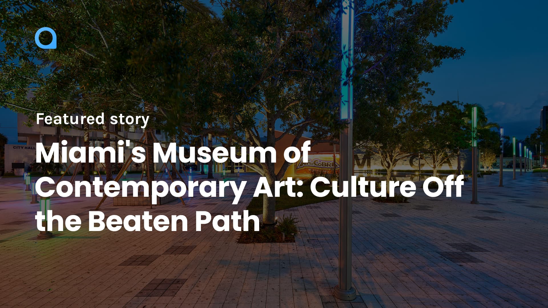 Miami's Museum of Contemporary Art- Culture Off the Beaten Path