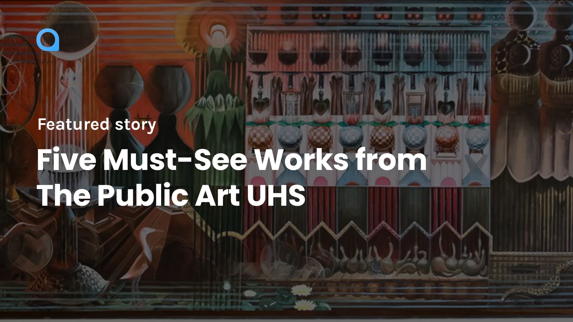 Five Must-See Works from The Public Art UHS