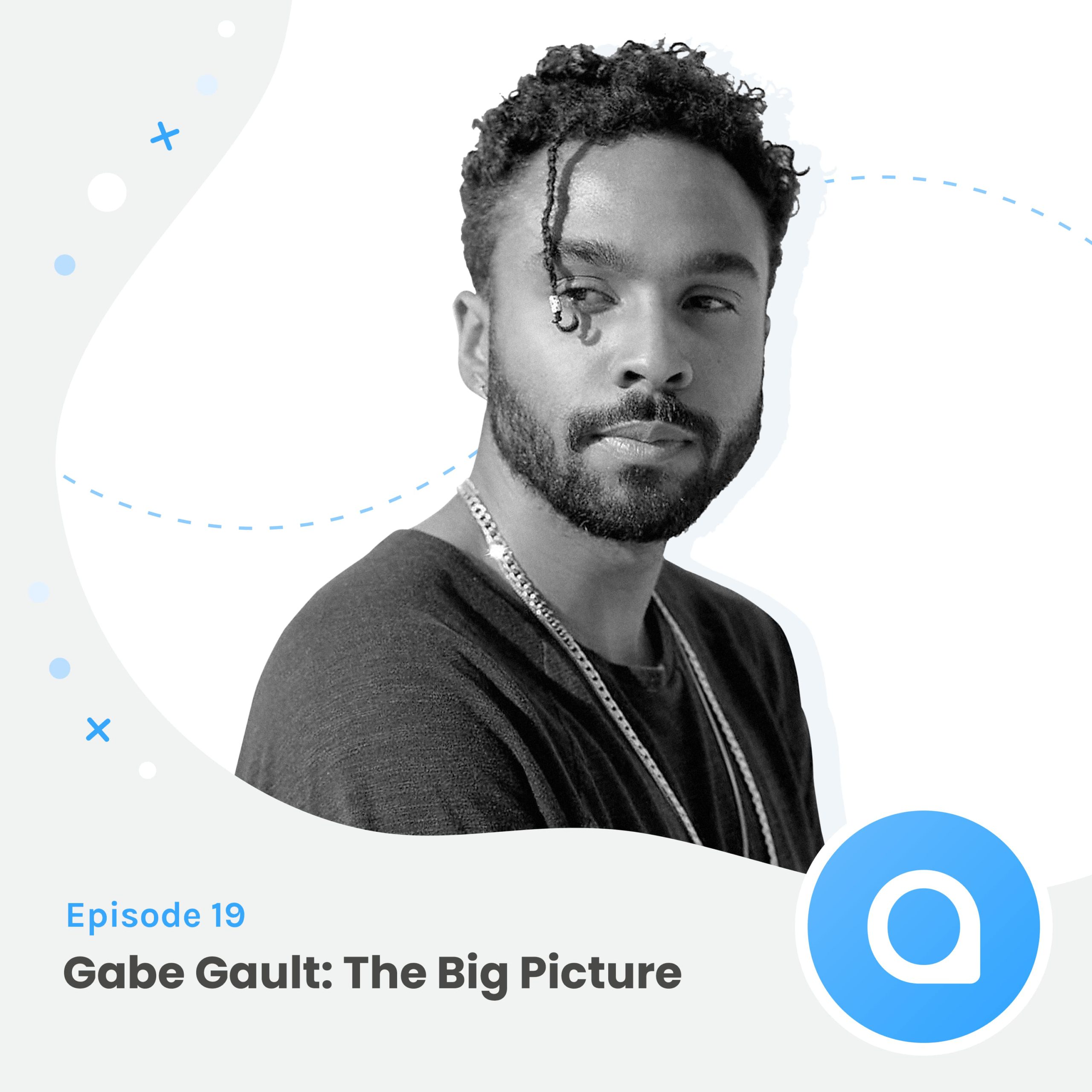 Gabe Gault: The Big Picture