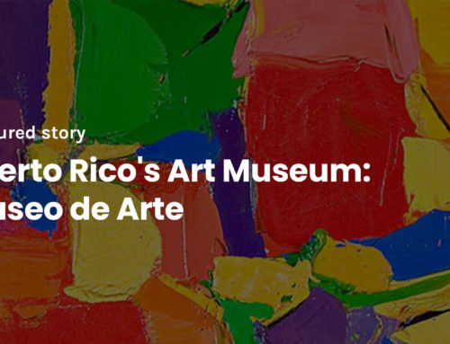 Puerto Rico’s Art Museum: Museo de Arte