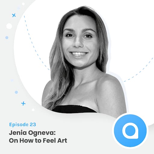 Jenia Ogneva - On How to Feel Art