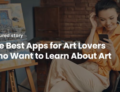 The Best Apps for Art Lovers Who Want to Learn About Art