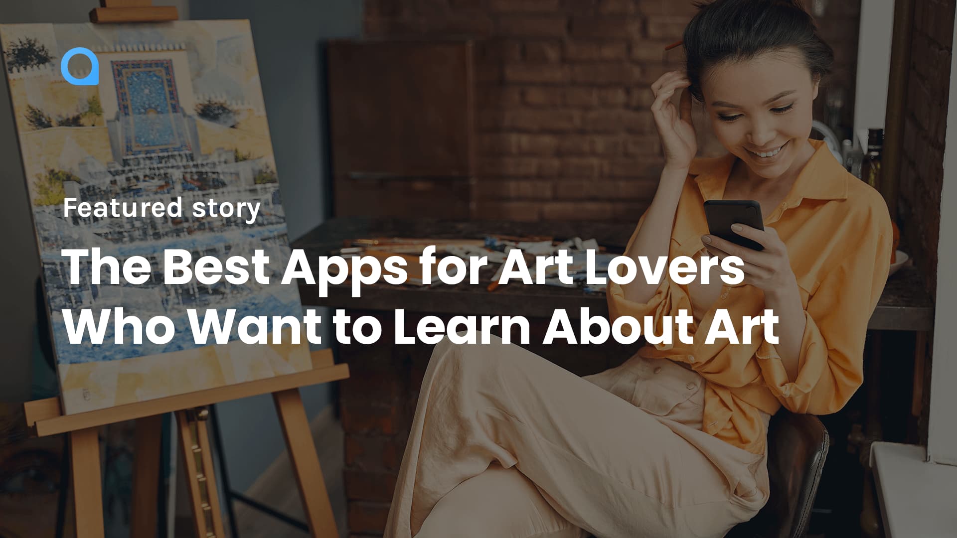 The Best Apps for Art Lovers Who Want to Learn About Art