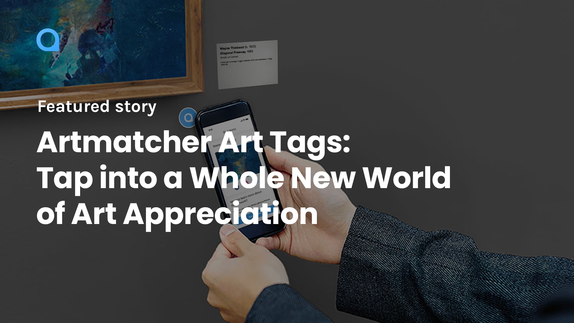 Artmatcher Art Tags: Tap into a Whole New World of Art Appreciation
